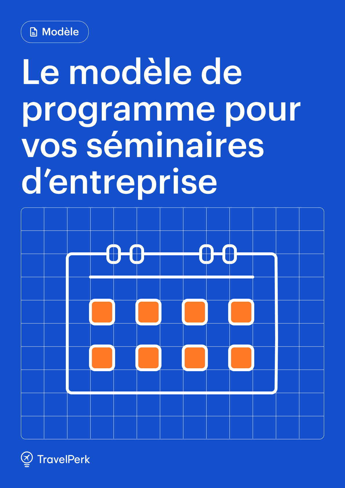 Le modèle de programme pour vos séminaires d'enterprise